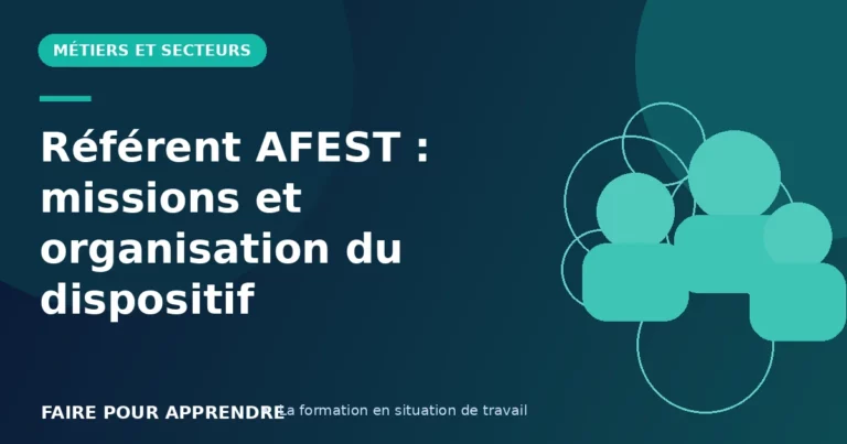 Référent AFEST : missions et organisation du dispositif